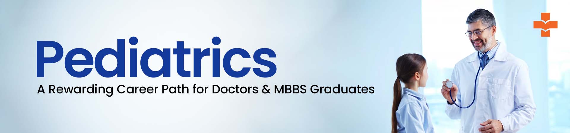 Explore the rewarding career path of Pediatrics for doctors and MBBS graduates.
