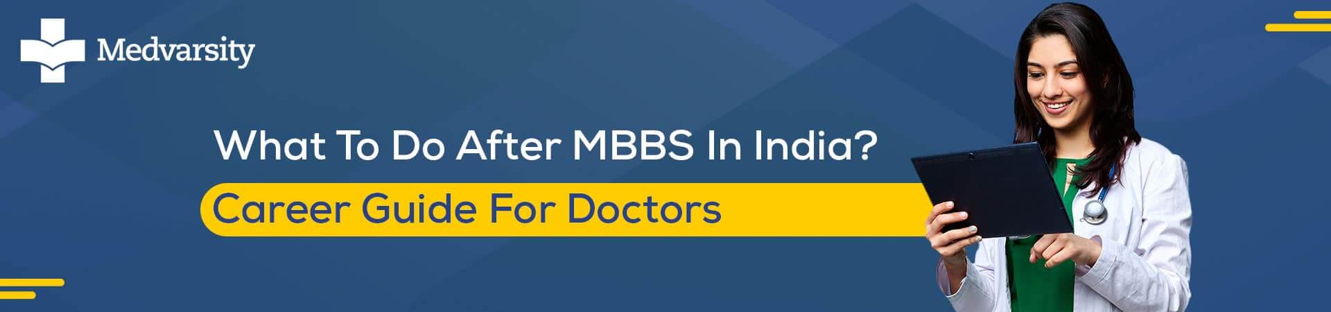 Explore post-MBBS options in India. Discover the various career paths and further education opportunities available to medical graduates.
