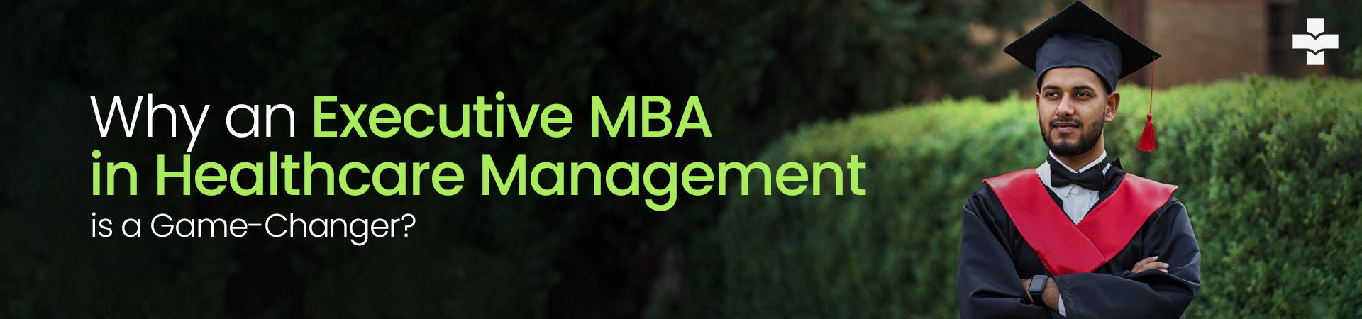 Executive MBA in Healthcare Management program by medvarsity