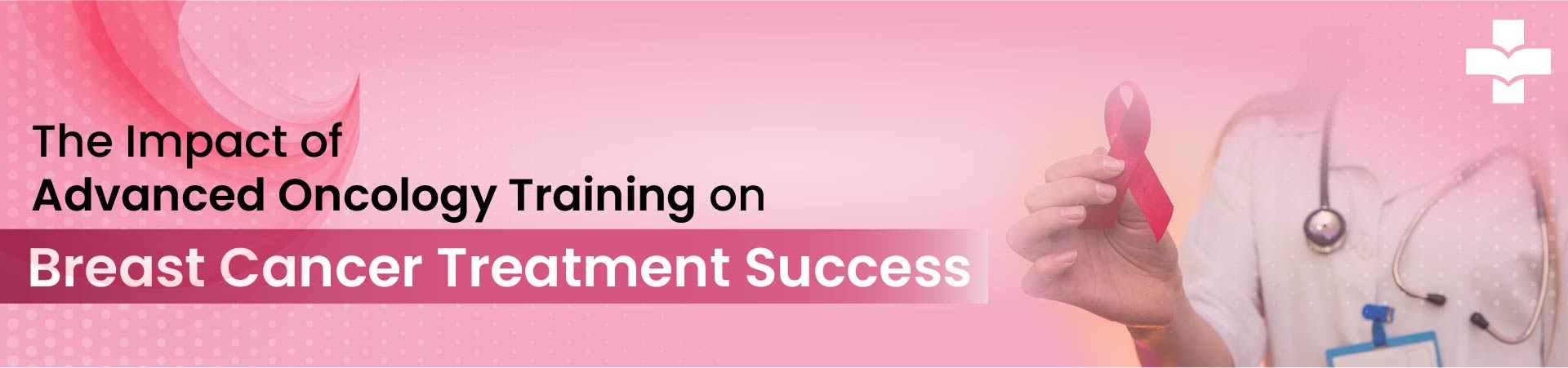 The Impact of Advanced Oncology Training on Breast Cancer Treatment