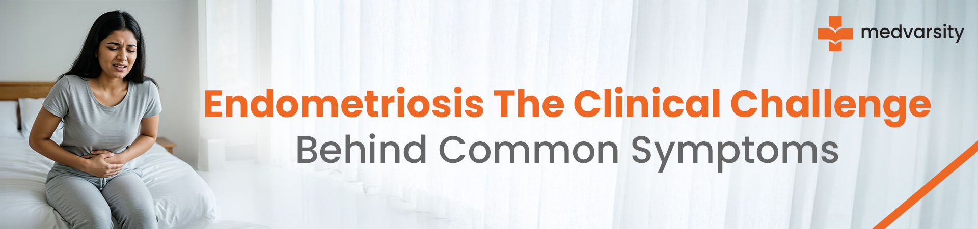 Endometriosis — The Clinical Challenge Behind Common Symptoms