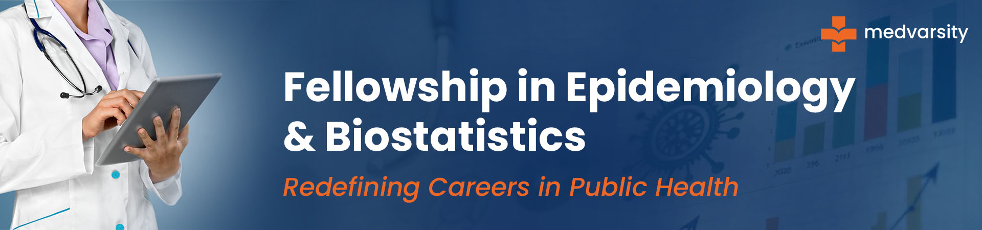 Fellowship In Epidemiology & Biostatistics: Redefining Careers In Public Health