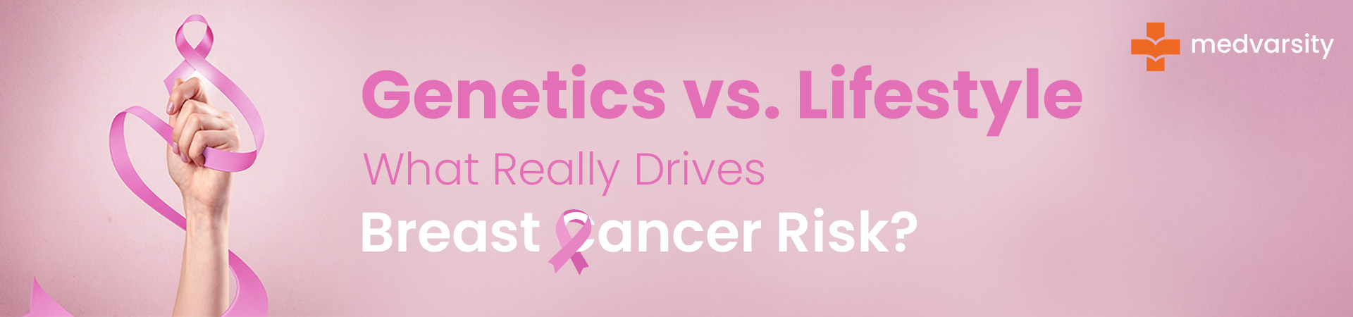 Genetics Vs. Lifestyle: What Really Drives Breast Cancer Risk?