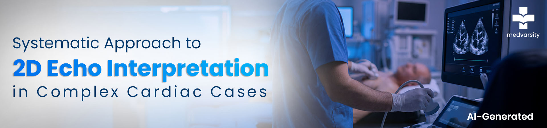 Systematic Approach To 2D Echo Interpretation In Complex Cardiac Cases